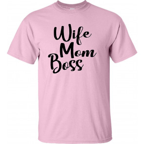 Wife Mom Boss Mom Life Mother's Day T-Shirt