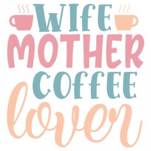 Wife Mother Coffee Lover 01 T-Shirt