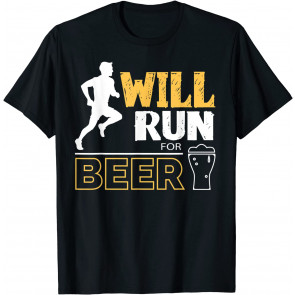 Will Run For Beer T-Shirt