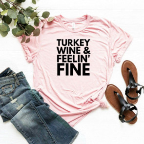 Wine And Feelin Fine  T-Shirt