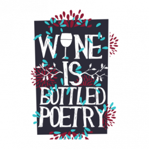 Wine Is Bottled Poetry Tshirt