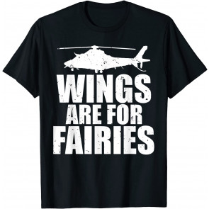 Wings Are For Fairies T-Shirt