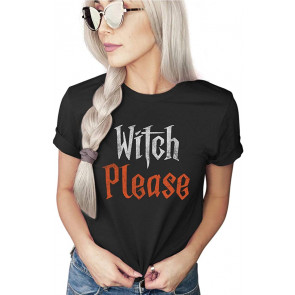 Witch Please T-Shirt