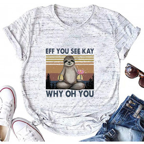 Women Eff You See Kay Why Oh You T-Shirt