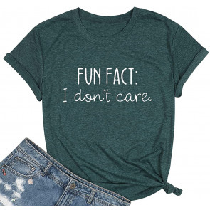 Women Fun Fact I Don't Cares Cheerful Letter Print T-Shirt