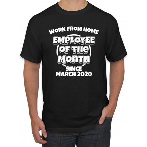 Work From Home Employee Of The Month Since 2020 Pop Culture T-Shirt