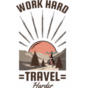 Work Hard. Travel Harder T-Shirt