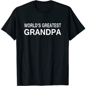World's Greatest Grandpa Relative Gifts Idea Men's T-Shirt