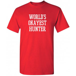 World's Okayest Hunter T-Shirt
