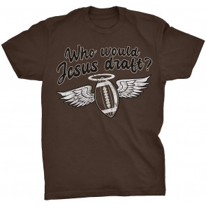 WWJD Who Would Jesus Draft - Fantasy Football Draft  T-Shirt