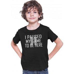YM 10-12 Black Classy I Paused My Game To Be Here T-Shirt