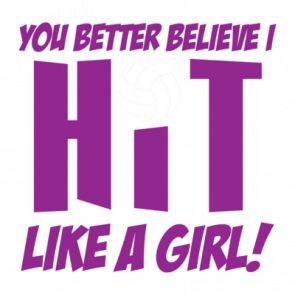 You Better Believe I Hit Like A Girl Tshirt