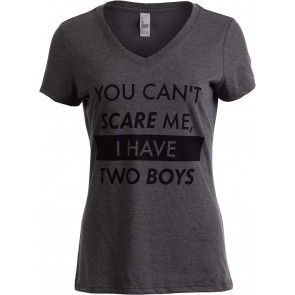 You Can't Scare Me, I Have Two T-Shirt