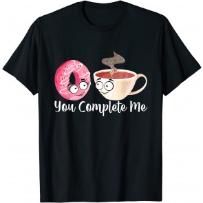 You Complete Me T-Shirt