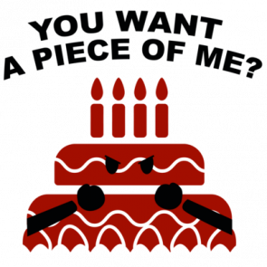 You Want A Piece Of Me Cake Tshirt