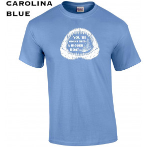 You're Gonna Need A Bigger Boat T-Shirt