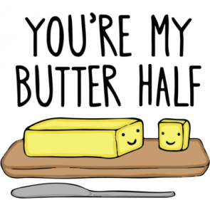 Youre My Butter Half Pun Tshirt