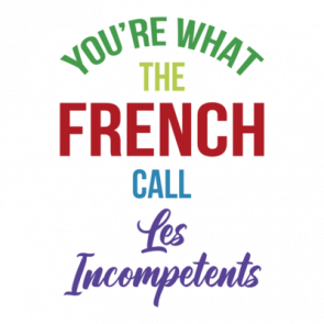 Youre What The French Call Les Incompetents  Home Alone  Funny Christmas Tshirt