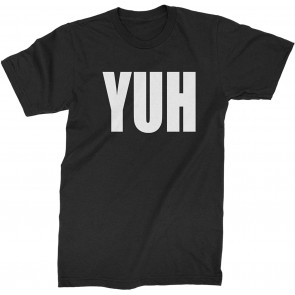 Yuh T-Shirt