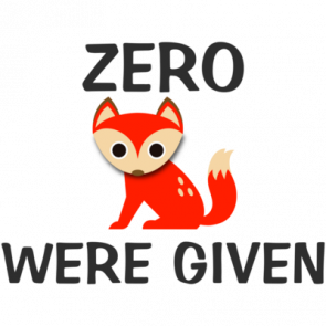 Zero Fox Were Given Tshirt
